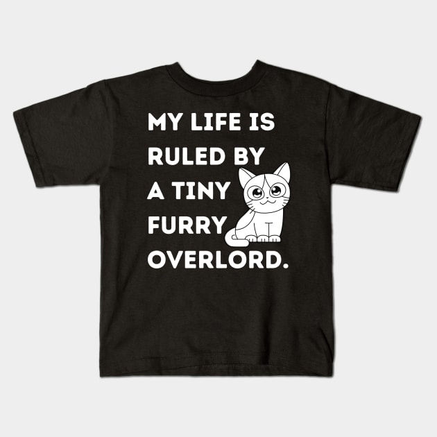 My life is ruled by a tiny furry overlord Cat Mom Lady Woman Lover Gift Kitty Kitten Cute Kids T-Shirt by queensandkings